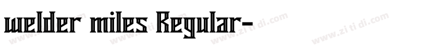 welder miles Regular字体转换